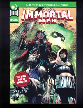 Immortal Men: The End Of Forever TPB DC Comics (2018) NEW! 1st Print! Jim Lee